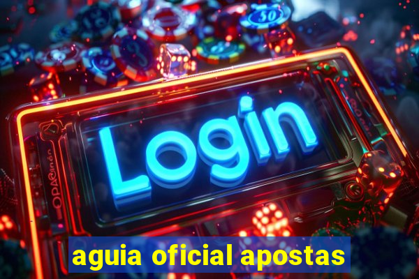 aguia oficial apostas